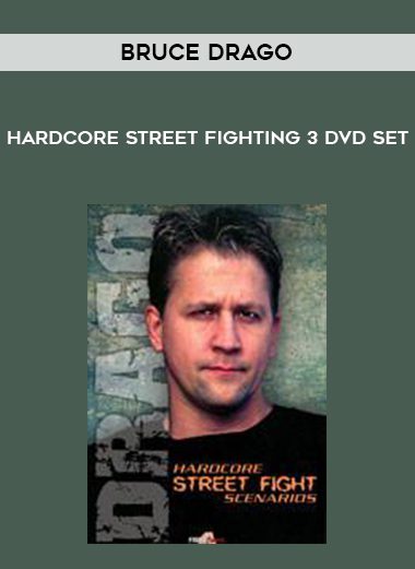 Hardcore Street Fighting 3 DVD Set by Bruce Drago