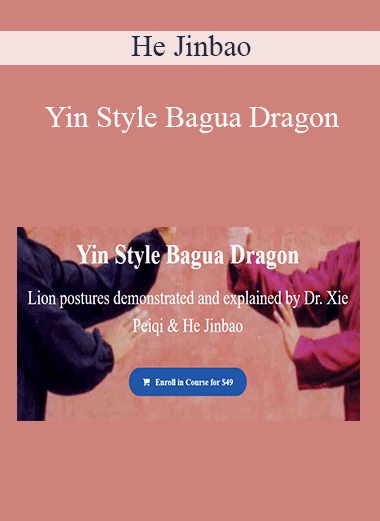 He Jinbao - Yin Style Bagua Dragon