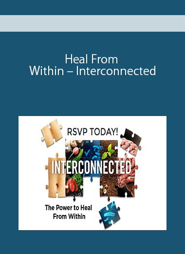 Heal From Within – Interconnected