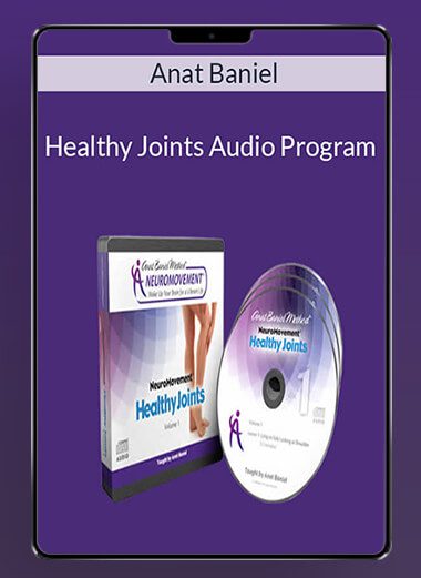 Healthy Joints Audio Program - Anat Baniel