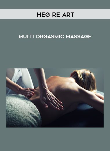 Multi Orgasmic Massage - Heg re Art