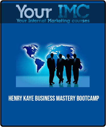 Henry Kaye - Business Mastery Bootcamp