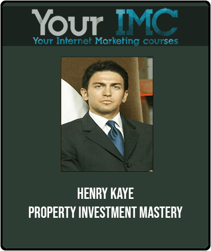 [Download Now] Henry Kaye – Property Investment Mastery