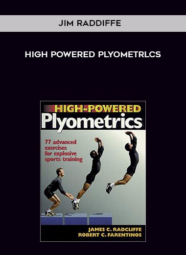 High Powered Plyometrlcs – Jim Raddiffe