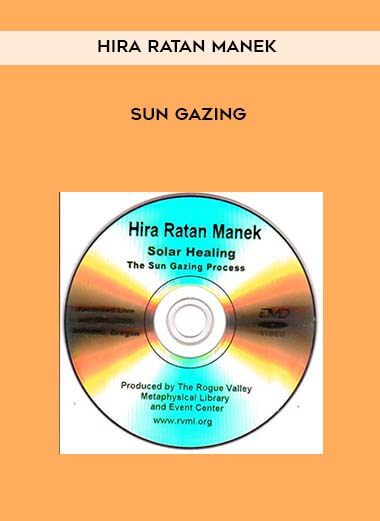 Hira Ratan Manek – Sun Gazing