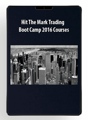 [Download Now] Hit The Mark Trading - Boot Camp 2016 Courses