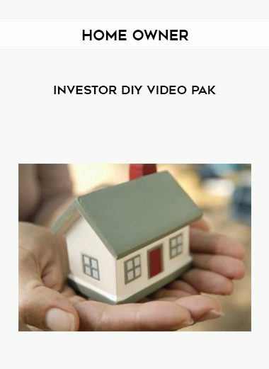 Home Owner - Investor DIY Video Pak
