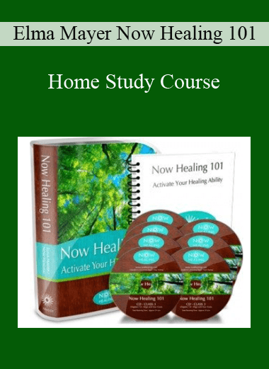 Home Study Course - Elma Mayer Now Healing 101