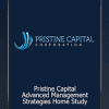 [Download Now] Pristine Capital - Advanced Management Strategies - Home Study