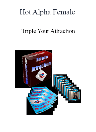 Hot Alpha Female - Triple Your Attraction