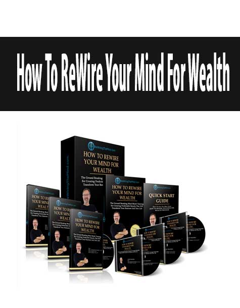 [Download Now] How To ReWire Your Mind For Wealth