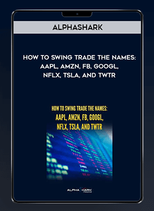 Alphashark - How to Swing Trade The Names: AAPL