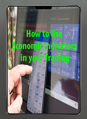 How to Use Economic Indicators in your Trading