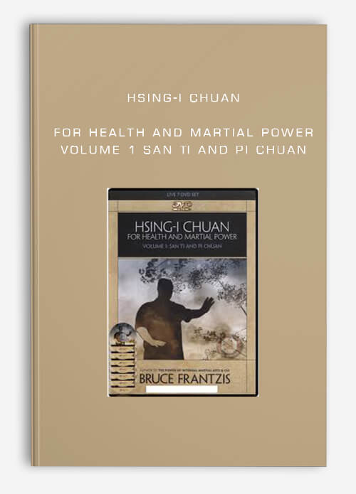 [Download Now] Hsing-i Chuan for Health and Martial Power: Volume 1 San Ti and Pi Chuan