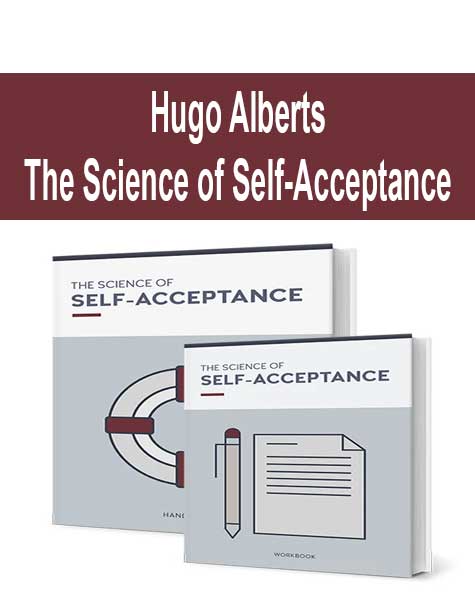 [Download Now] Hugo Alberts - The Science of Self-Acceptance