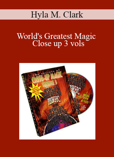Hyla M. Clark - World's Greatest Magic - Close up 3 vols