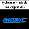 Hyphenmax – Invisible Drop Shipping 2019