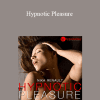Hypnofantasy – Nika Rennault - Hypnotic Pleasure
