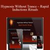 [Download Now] Hypnosis Without Trance – Rapid Inductions Rituals