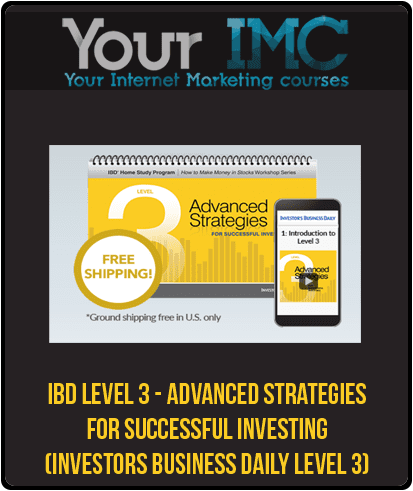 [Download Now] IBD Level 3 - Advanced Strategies for Successful Investing