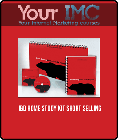 [Download Now] IBD – Home Study Kit Short Selling