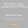 IG90 Connect + Convert +Plan.Create.Celebrate + Hashtag Discovery Workbook - KATE