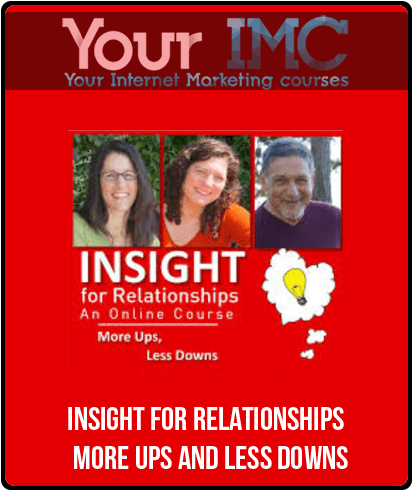 [Download Now] INSIGHT for Relationships - More Ups and Less Downs