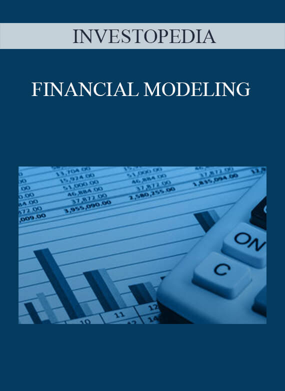INVESTOPEDIA – FINANCIAL MODELING
