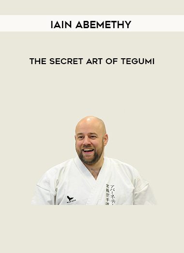 The Secret Art of Tegumi - Iain Abemethy