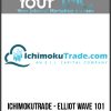 [Download Now] Ichimokutrade - Elliot Wave 101