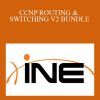 Ine – CCNP ROUTING & SWITCHING V2 BUNDLE