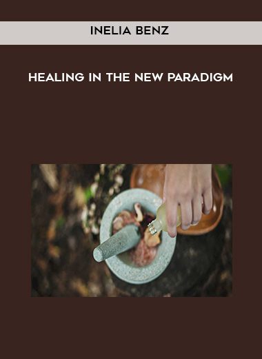 [Download Now] Inelia Benz – Healing in the New Paradigm