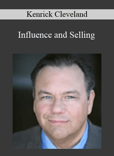 Influence and Selling - Kenrick Cleveland