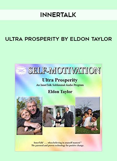 Innertalk – Ultra Prosperity by Eldon Taylor