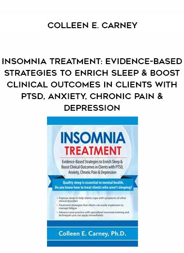[Download Now] Insomnia Treatment: Evidence-Based Strategies to Enrich Sleep & Boost Clinical Outcomes in Clients with PTSD