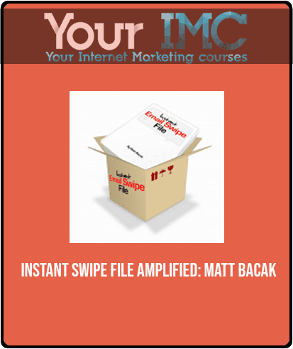 [Download Now] Instant Swipe File - Amplified: Matt Bacak