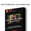 [Download Now] Wing Girl Method - How To Become A Man Women Want