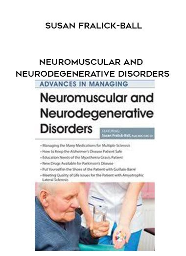 [Download Now] Neuromuscular and Neurodegenerative Disorders - Susan Fralick-Ball