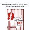[Download Now] 9 Best Strategies to Treat Panic Attacks in 90 Minutes