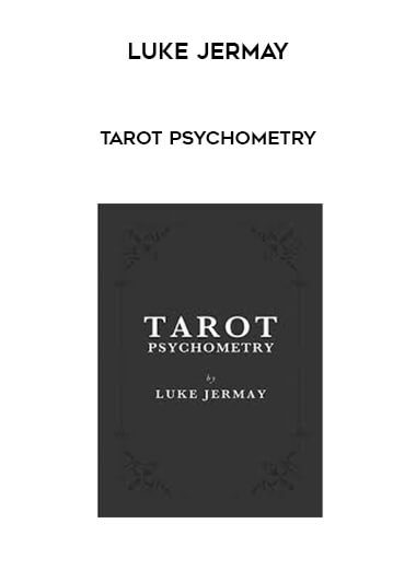 [Download Now] Luke Jermay - Tarot Psychometry