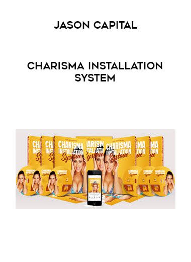 [Download Now] Jason Capital - Charisma Installation System