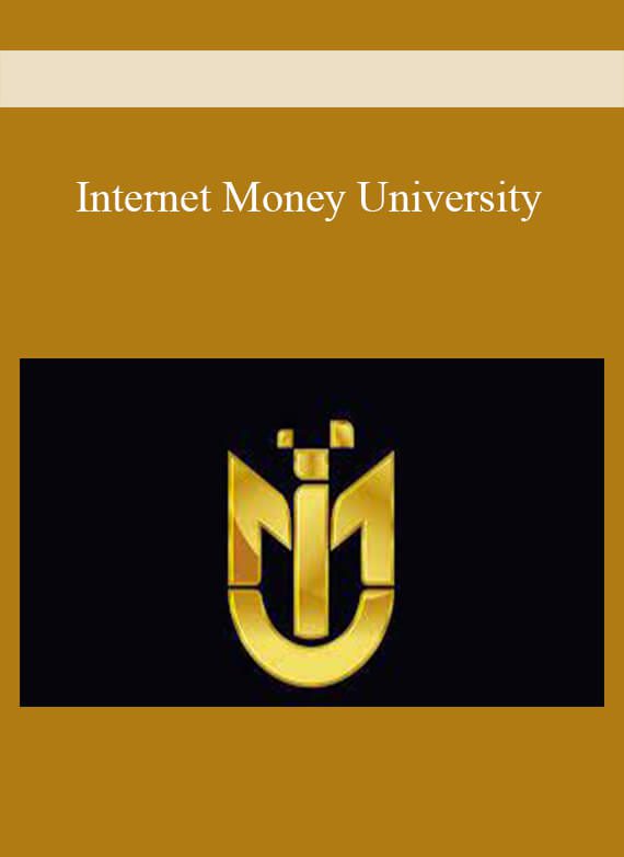 [Download Now] Internet Money University