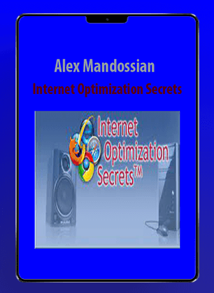 Alex Mandossian - Internet Optimization Secrets