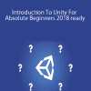 Introduction To Unity For Absolute Beginners 2018 ready