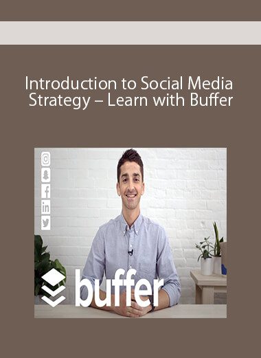 Introduction to Social Media Strategy – Learn with Buffer