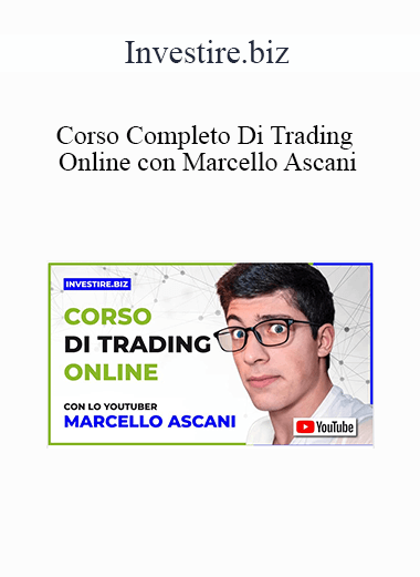 Investire.biz - Corso Completo Di Trading Online con Marcello Ascani