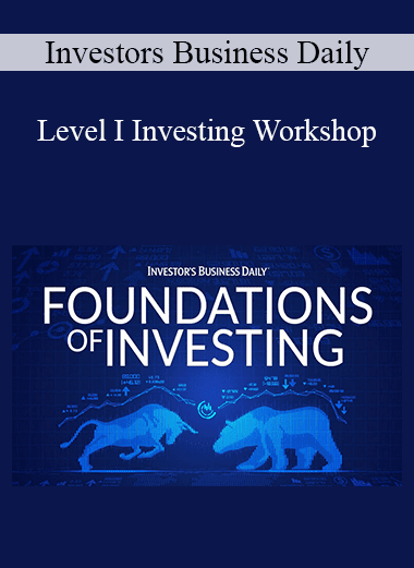 Investors Business Daily - Level I Investing Workshop