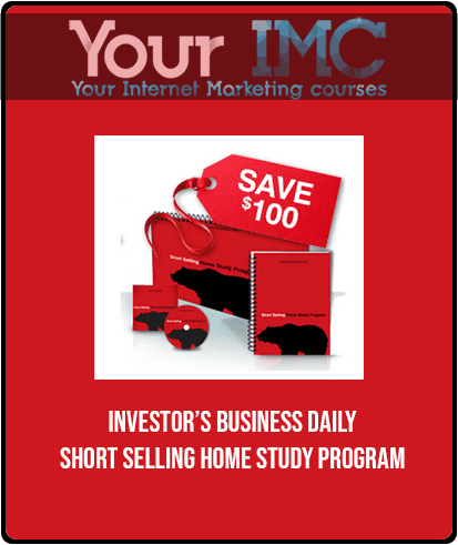 Investor’s Business Daily Short Selling Home Study Program