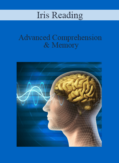 Iris Reading - Advanced Comprehension & Memory