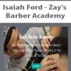 [Download Now] Isaiah Ford - Zay's Barber Academy